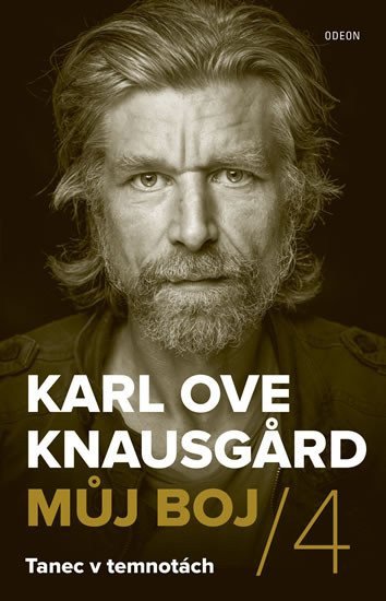Můj boj 4 Tanec v temnotách – Knausgard Karl Ove