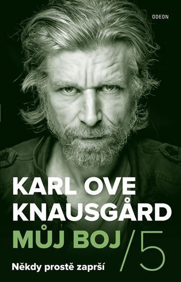 Můj boj 5 Někdy prostě zaprší – Knausgard Karl Ove
