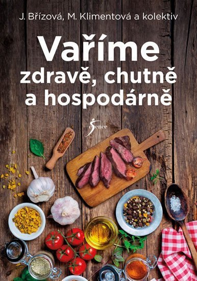 Vaříme zdravě chutně a hospodárně – group of authors