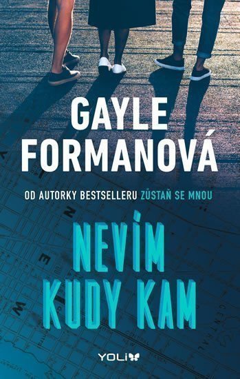 Nevím kudy kam – Formanová Gayle