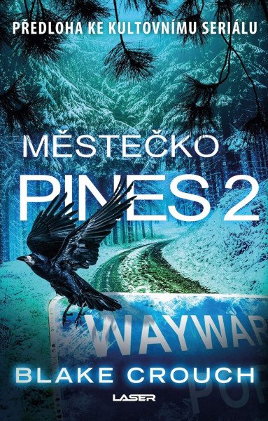 Městečko Pines 2 – Crouch Blake (2019)