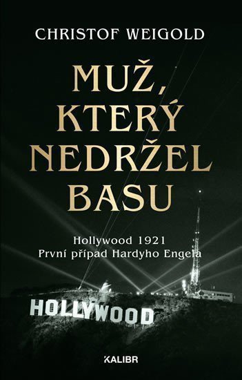 Muž který nedržel basu – Weigold Christof