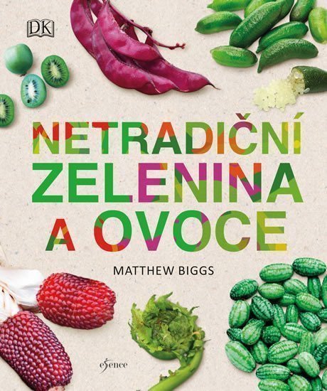 Netradiční zelenina a ovoce – Biggs Matthew