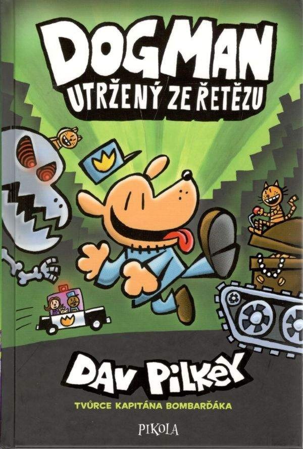 Dogman Utržený ze řetězu – Pilkey Dav