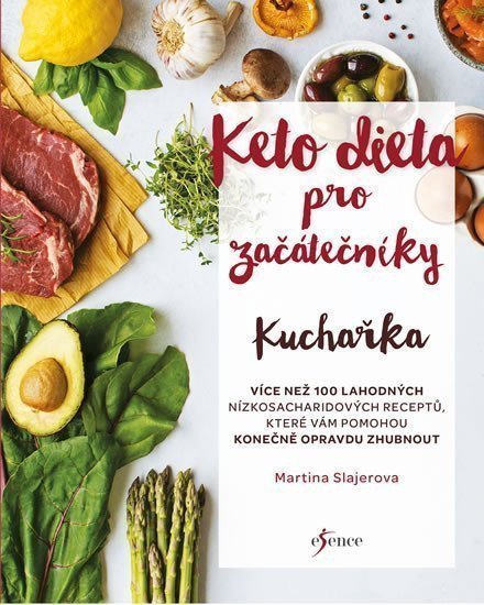 Ketodieta pro začátečníky - kuchařka – Slajerova Martina