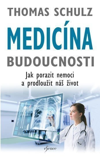 Medicína budoucnosti – Schulz Thomas