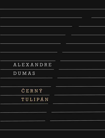 Černý tulipán – Dumas Alexandre