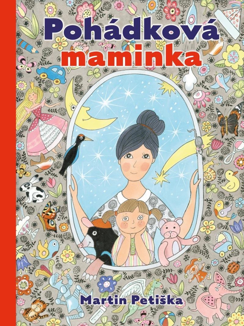 Pohádková maminka – Petiška Martin