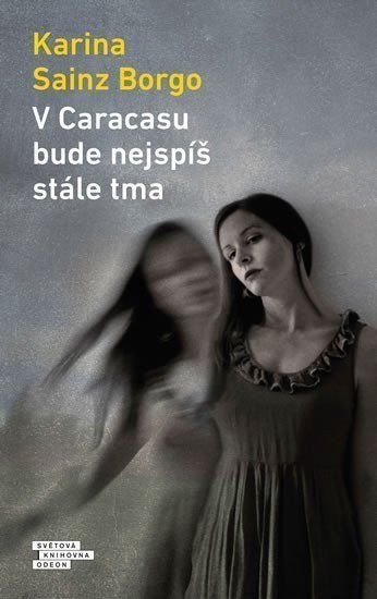 V Caracasu bude nejspíš stále tma – Sainz Borgo Karina
