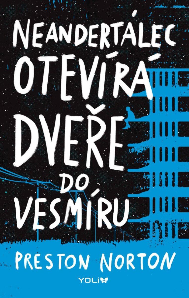 Neandertálec otevírá dveře do vesmíru – Norton Preston