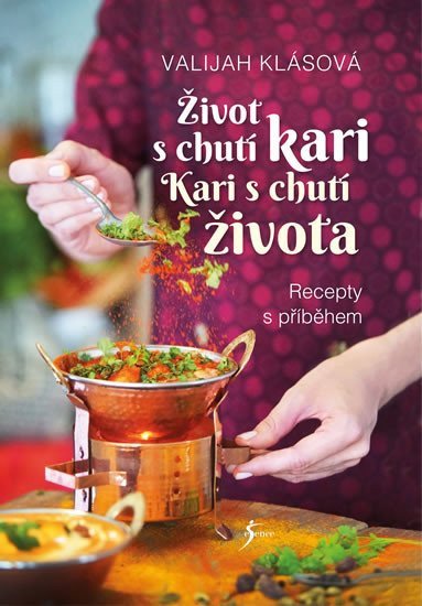 Život s chutí kari – Kari s chutí života – Klásová Valijah