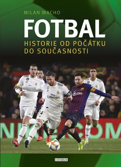 Fotbal – Historie od počátku do současnosti – Macho Milan