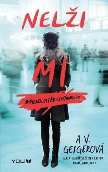 Nelži mi – Geigerová A V