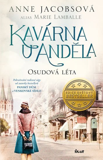 Kavárna U Anděla Osudová léta – Jacobsová Anne