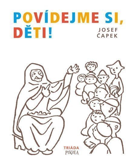 Povídejme si děti – Čapek Josef