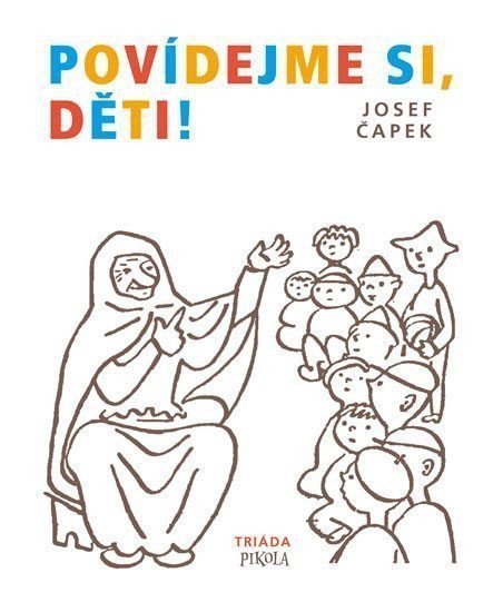 Povídejme si děti – Čapek Josef