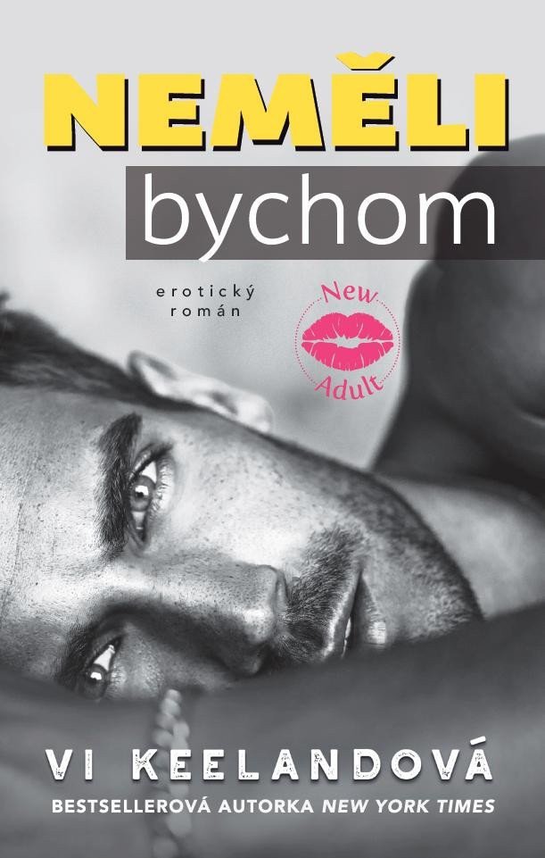 Neměli bychom – Keelandová Vi