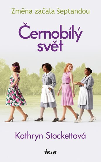 Černobílý svět – Stockettová Kathryn