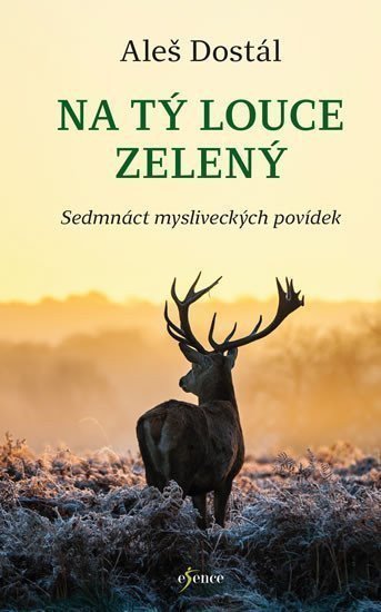 Na tý louce zelený – Dostál Aleš
