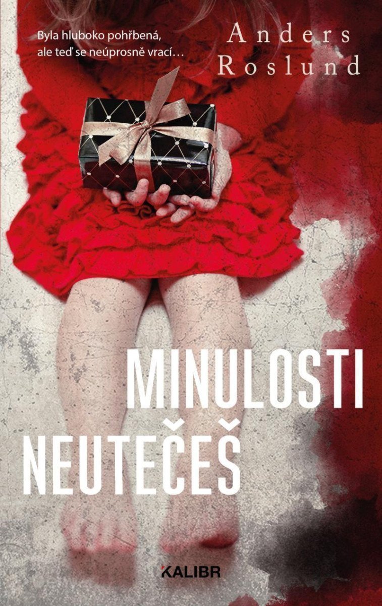 Minulosti neutečeš – Roslund Anders