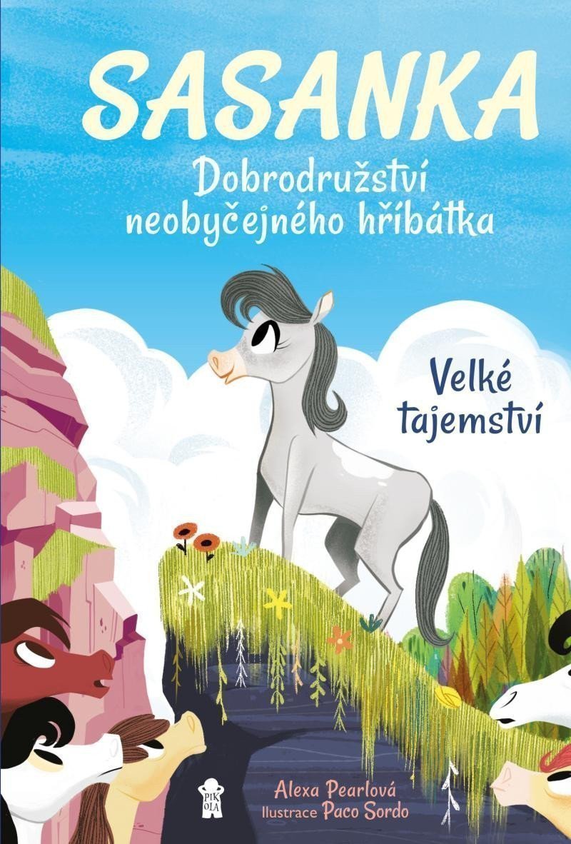 Sasanka Dobrodružství neobyčejného hříbátka - Velké tajemství – Pearlová Alexa