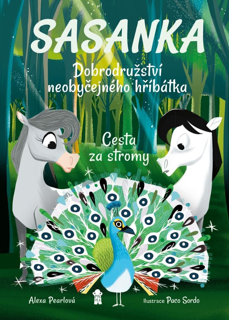 Sasanka Dobrodružství neobyčejného hříbátka - Cesta za stromy – Pearlová Alexa