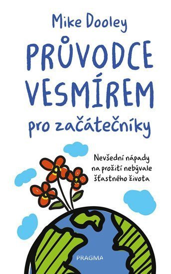 Průvodce vesmírem pro začátečníky – Dooley Mike