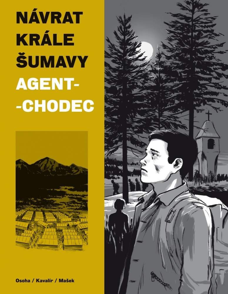 Návrat Krále Šumavy 2 Agent-chodec – Mašek Vojtěch