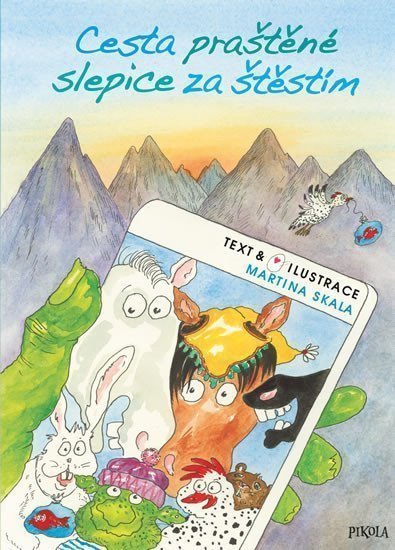 Cesta praštěné slepice za štěstím – Skala Martina