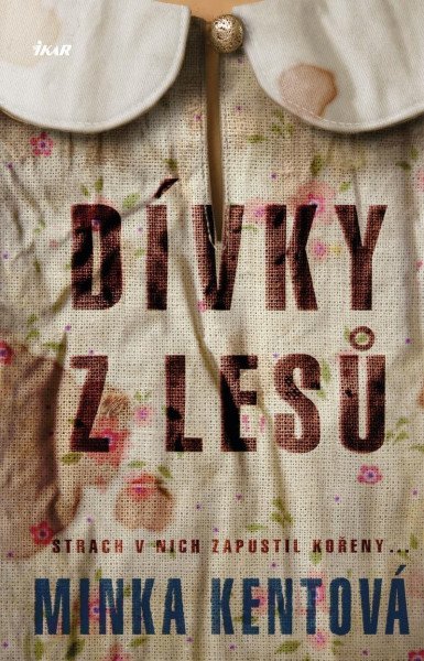 Dívky z lesů – Kentová Minka (2021)