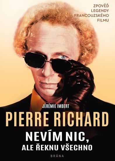 Nevím nic ale řeknu všechno – Richard Pierre