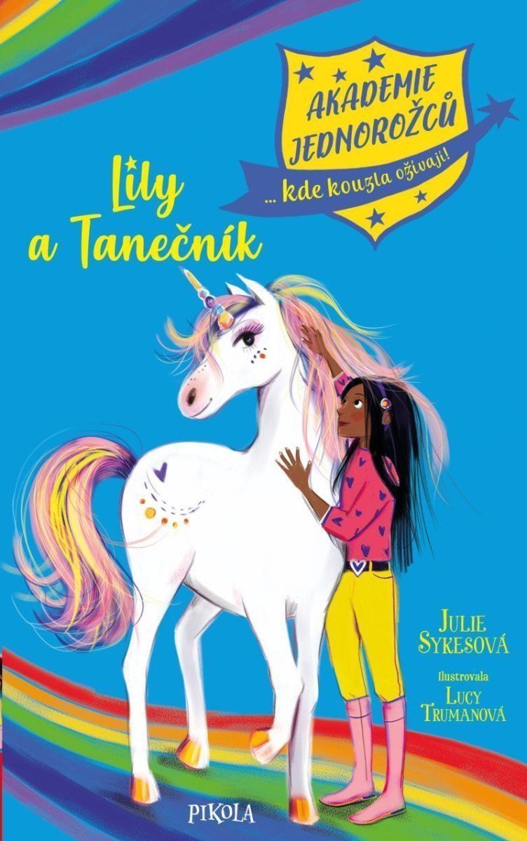 Akademie jednorožců Lily a Tanečník – Sykesová Julie