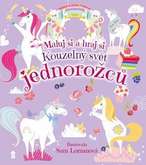 Kouzelný svět jednorožců – Lomanová Sam
