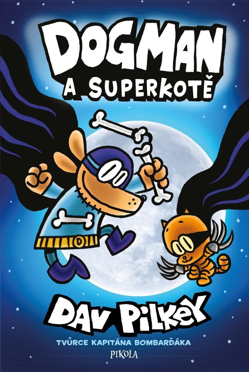 Dogman Dogman a Superkotě – Pilkey Dav