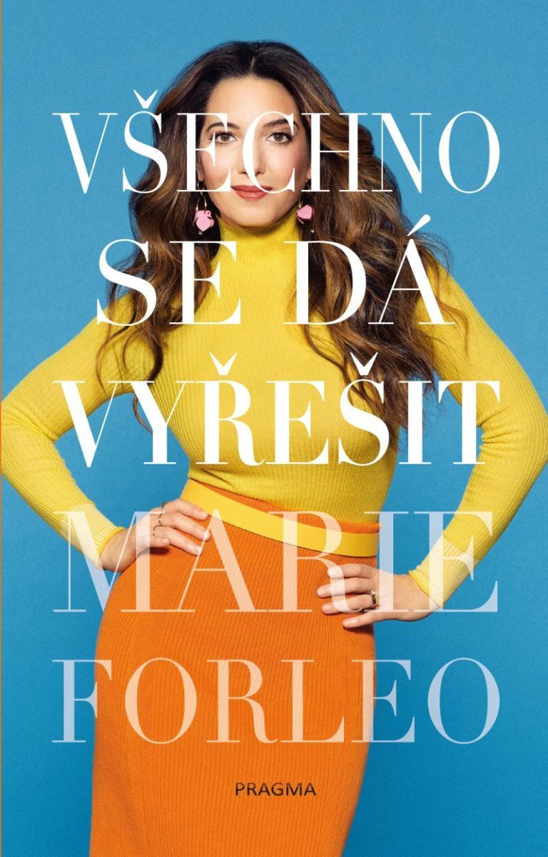 Všechno se dá vyřešit – Forleo Marie