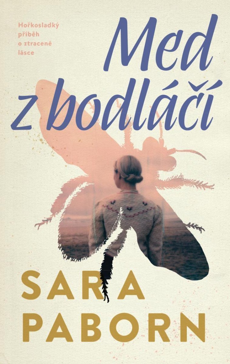 Med z bodláčí – Paborn Sara