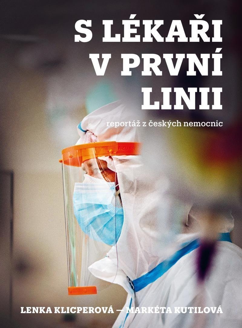 S lékaři v první linii – Klicperová Lenka