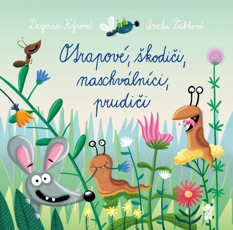 Otrapové škodiči naschválníci prudiči – Kýrová Dagmar