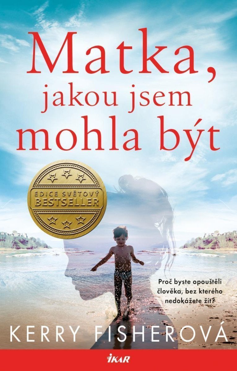 Matka jakou jsem mohla být – Fisherová Kerry