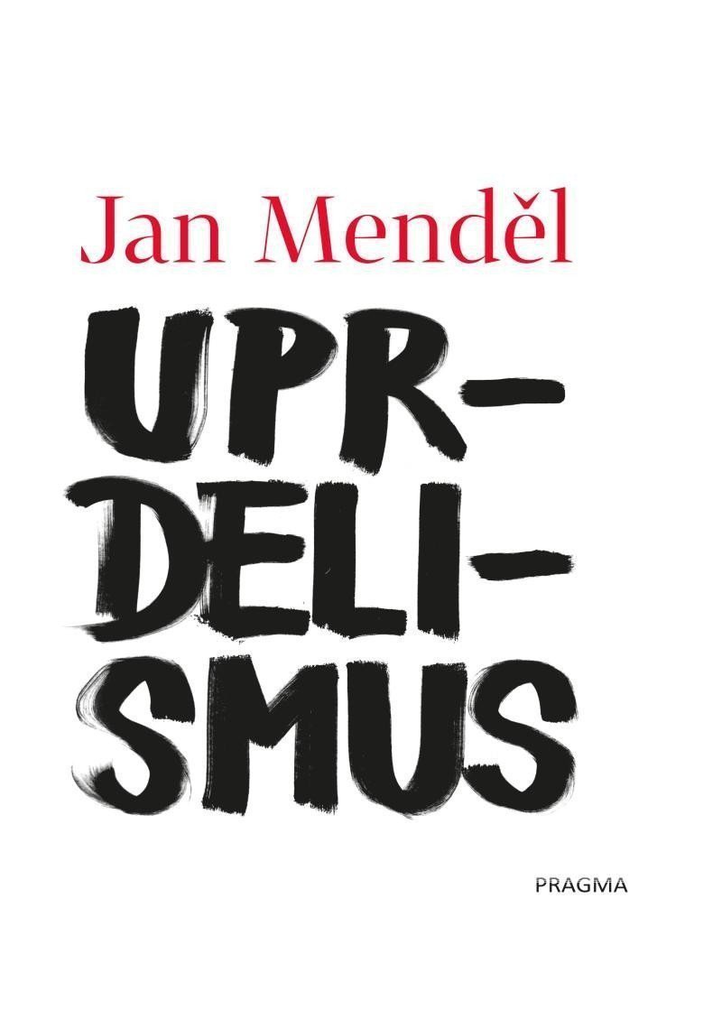 Uprdelismus – Menděl Jan