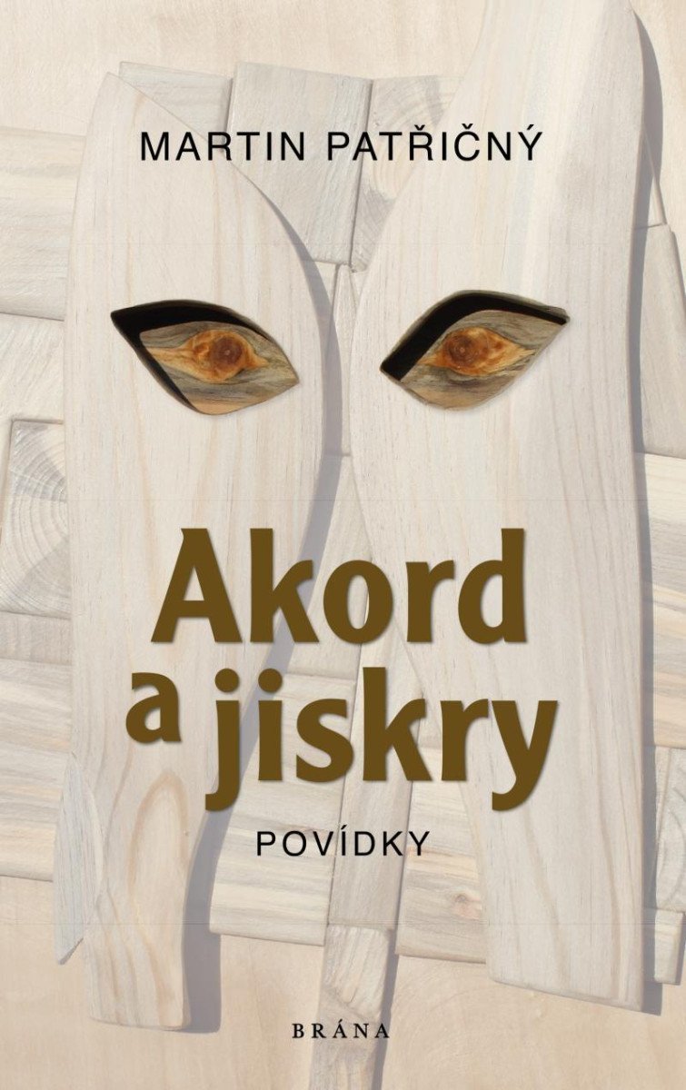 Akord a jiskry – Povídky – Patřičný Martin