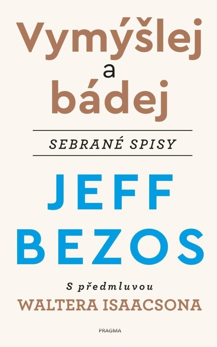 Vymýšlej a bádej – Bezos Jeff
