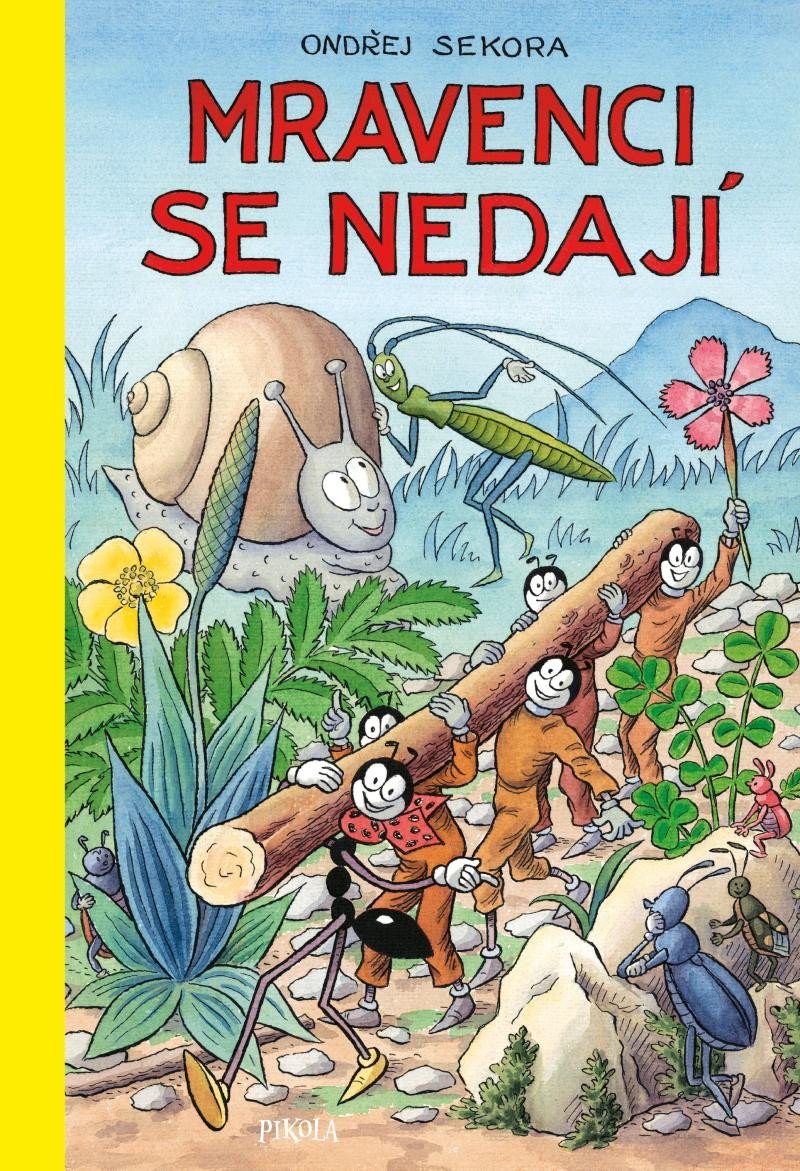 Mravenci se nedají – Sekora Ondřej