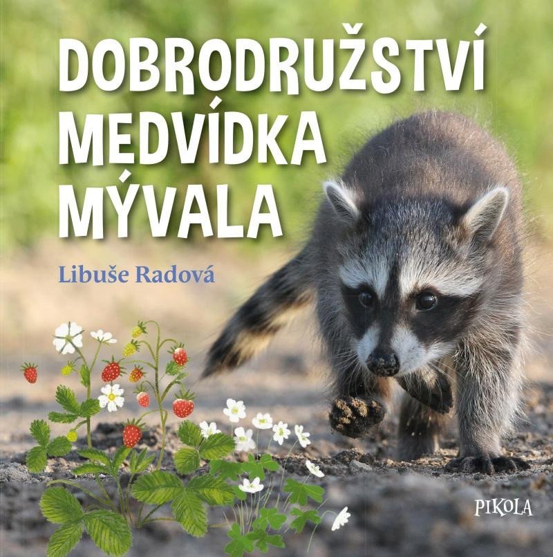 Dobrodružství medvídka mývala – Radová Libuše
