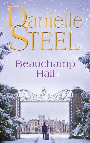 Beauchamp Hall – Steel Danielle (2021)