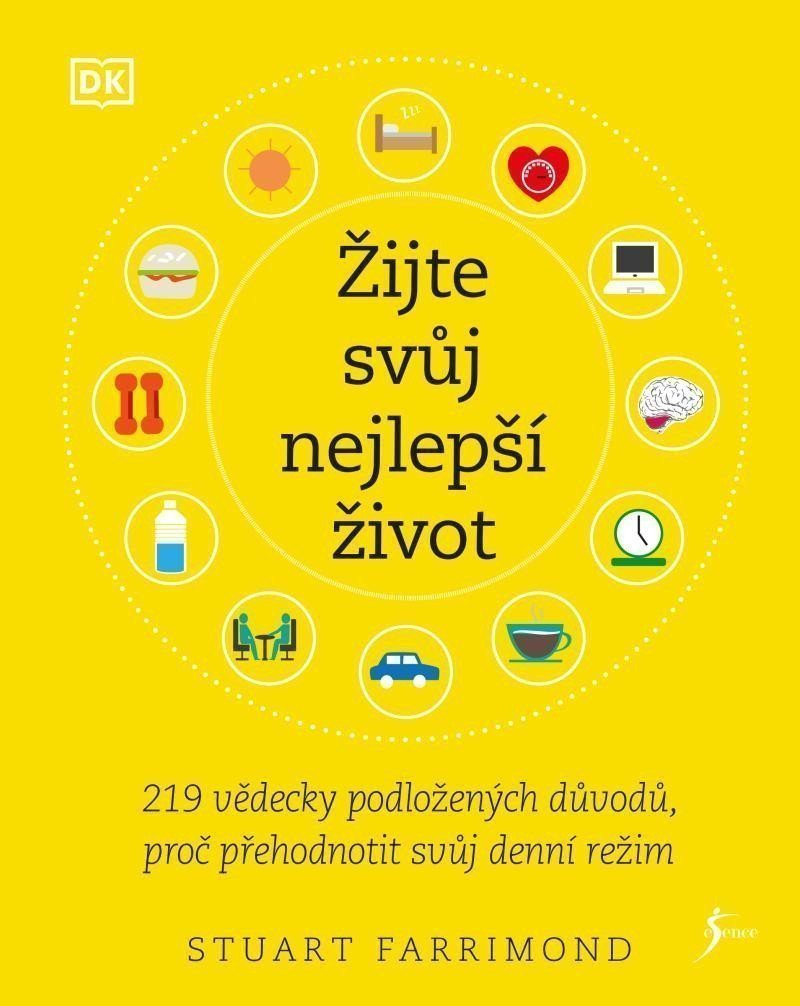 Žijte svůj nejlepší život – Farrimond Stuart