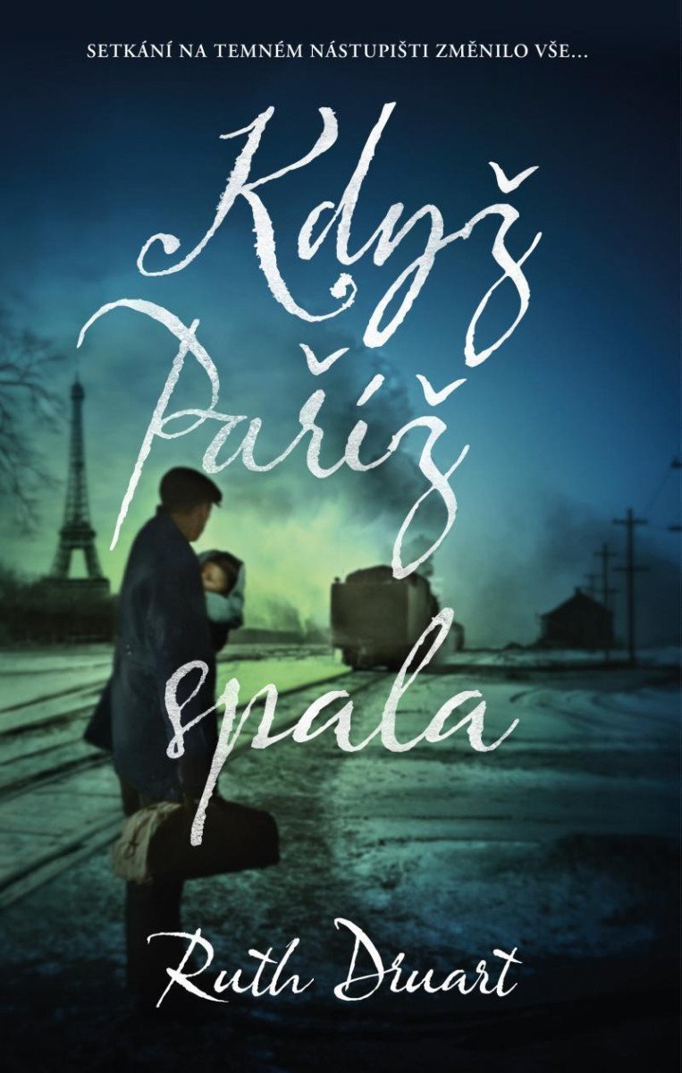 Když Paříž spala – Druart Ruth