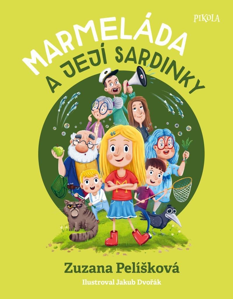 Marmeláda a její sardinky – Pelíšková Zuzana