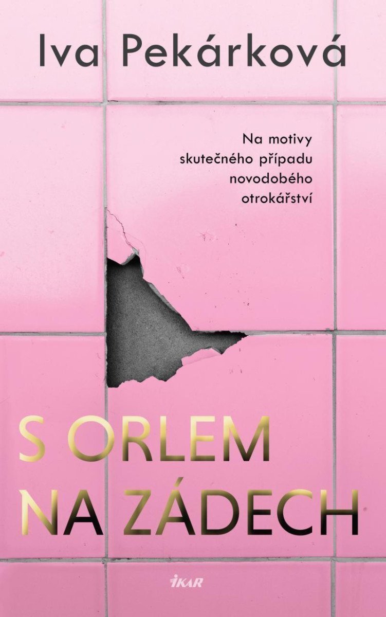 S orlem na zádech – Pekárková Iva