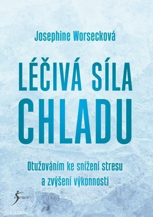 Léčivá síla chladu – Worsecková Josephine